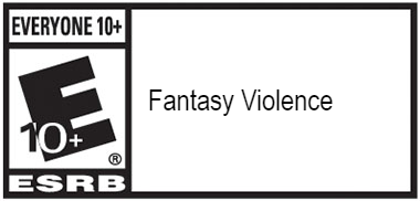 ESRB: 10+ Fantasy Violence